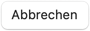 Abbrechen