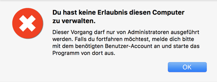 Die laufende Bildschirmsitzung muss auf einen Benutzer mit Verwalterrecht angemeldet sein.