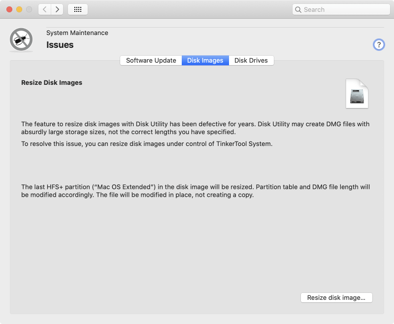 TinkerTool System can resize disk images correctly