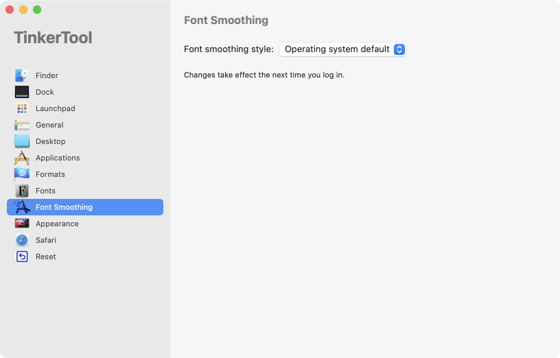 Font smoothing
                settings