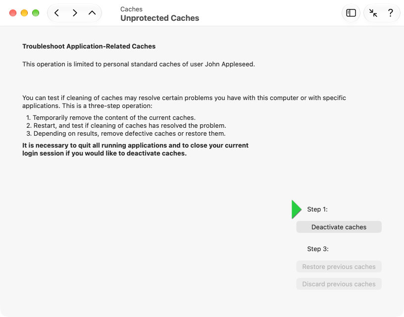 Deactivate application-related caches without
                needing to clean them.