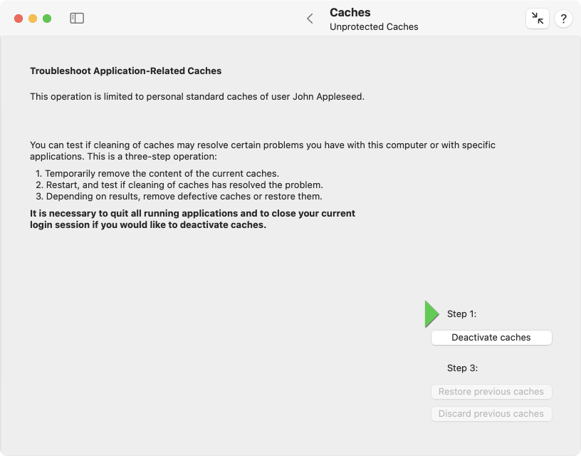 Deactivate application-related caches without
                needing to clean them.